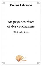 Au pays des rêves et des cauchemars