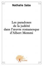 Les paradoxes de la judéïté dans l'oeuvre romanesque d'albert memmi