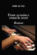 Deux semaines avant la mort