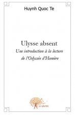 Ulysse absent - une introduction à la lecture de l'