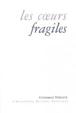 Les Coeurs fragiles
