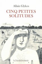 Cinq petites solitudes
