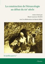 CONSTRUCTION DE L ETRUSCOLOGIE AU DEBUT DU XXE SIECLE 1
