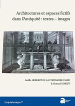 ARCHITECTURES ET ESPACES FICTIFS DANS L'ANTIQUITÉ : TEXTES-IMAGES
