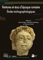 PEINTURES ET STUCS D'ÉPOQUE ROMAINE,  ÉTUDES TOICHOGRAPHOLOGIQUES