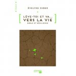 Lève-toi et va vers la vie