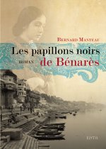 LES PAPILLONS NOIRS DE BENARES