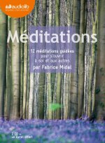 Méditations - 12 méditations guidées pour s'ouvrir à soi et aux autres