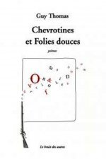 CHEVROTINES ET FOLIES DOUCES