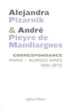 Correspondance Alejandra Pizarnik et André Pieyre de Mandiargues