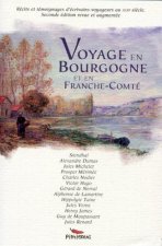 Voyage en Bourgogne et en Franche-Comté