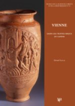 Vienne dans les textes grecs et latins - chroniques littéraires sur l'histoire de la cité, des Allobroges à la fin du Ve siècle de notre