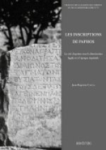 Les inscriptions de Paphos - la cité chypriote sous la domination lagide et à l'époque impériale