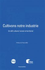 Cultivons notre industrie