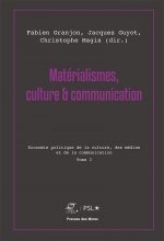 Matérialismes, culture et communication - Tome 3