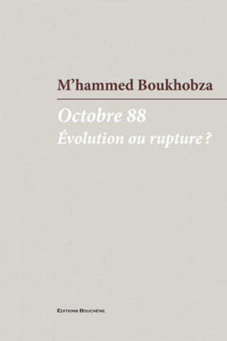 Octobre 88. Evolution ou rupture ?