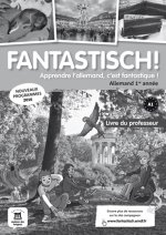 FANTASTISCH! 1RE ANNEE - LIVRE DU PROFESSEUR