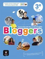 BLOGGERS 3E - LIVRE DE L'ELEVE