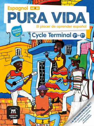 Pura vida cycle Terminal (1re et Terminale) - Livre de l'élève