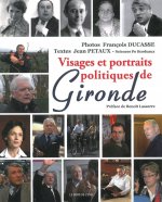 Visages et Portraits Politiques de Gironde