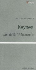 Keynes Par-Dela l'Économie