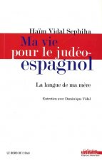 Ma Vie Pour le Judeo-Espagnol