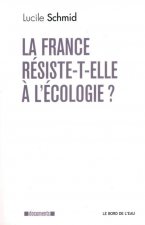 La France Résiste-T-Elle a l'Écologie ?