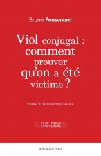 Viol Conjugal : Comment Prouver Qu'on a Été Victime ?