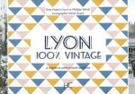 Lyon 100 % vintage à travers la carte postale ancienne
