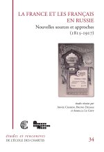La France et les Français en Russie - nouvelles sources, nouvelles approches