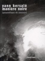 Manière noire - géopoétique du paysage