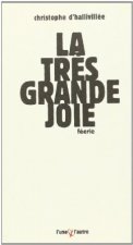 La très grande joie - féerie