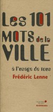 Les 101 mots de la ville à l'usage de tous