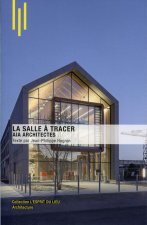 La salle à tracer : AIA architectes