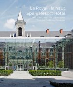 Le royal Hainaut, Spa et Resort hotel