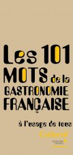 Les 101 mots de la gastronomie française