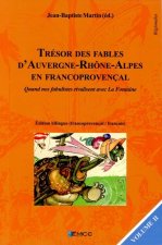 TRESOR DES FABLES D'AUVERGNE-RHONE-ALPES EN FRANCOPROVENCAL volume 2