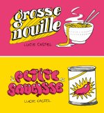 Grosse nouille / Petite saucisse