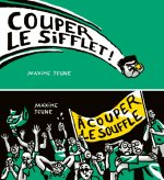 Couper le sifflet / Couper le souffle - Flip de sport