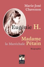 Eugénie H., Madame la Maréchale Pétain