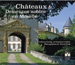 Chateaux et demeures en Moselle