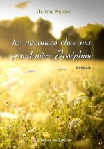 Les vacances chez ma grand-mère Joséphine