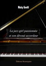 La jazz-girl passionnée et son dévoué accordeur