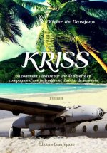 Kriss ou comment survivre sur une île déserte en compagnie d'une infirmière et d'un tas de serpents