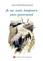 Je ne sais toujours pas pourquoi