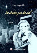 Ne doutez pas du ciel