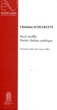 Sacré souffle - poésie, théâtre, politique