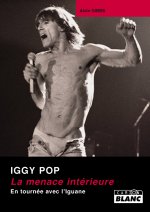 IGGY POP La menace intérieure