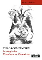 CHAOS COMPENDIUM La magie des Illuminati de Thanateros