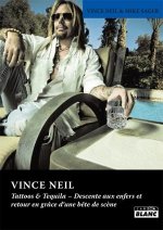 VINCE NEIL Tattoos and Tequila